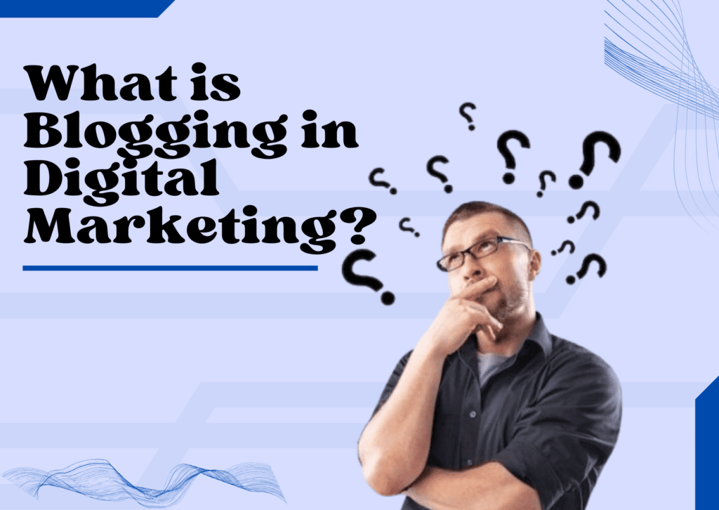 what is blogging in digital marketing